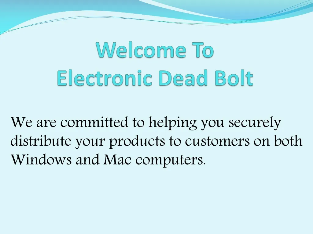 welcome to electronic dead bolt