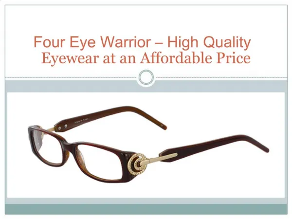 High Quality Eyewear at an Affordable Price