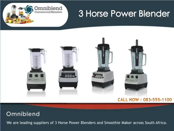 3 Horse Power Blenders