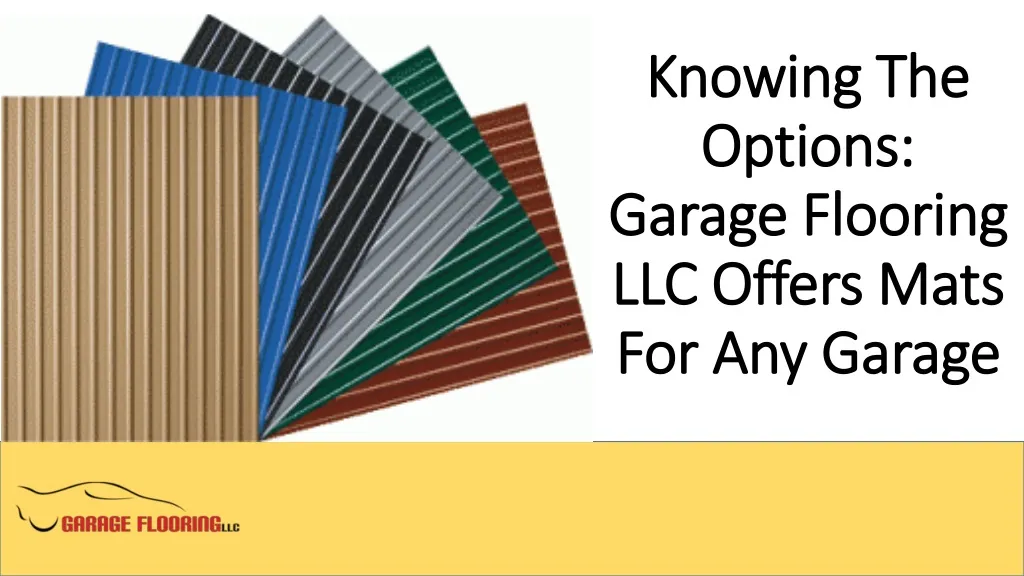knowing the options garage flooring llc offers mats for any garage