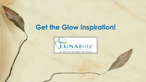 Get the Glow Inspiration!