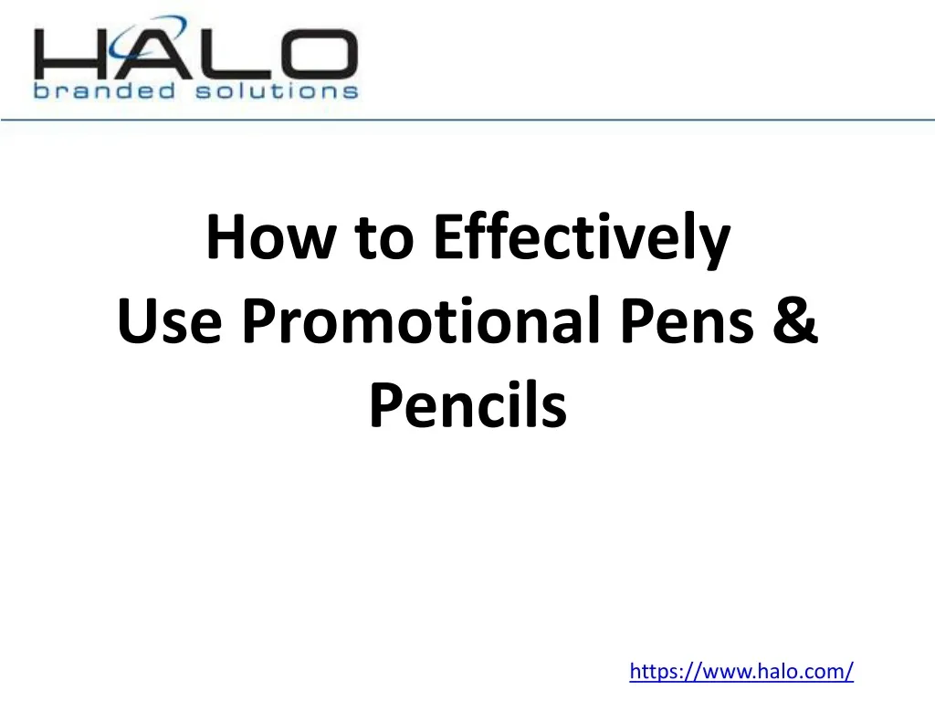 how to effectively use promotional pens pencils