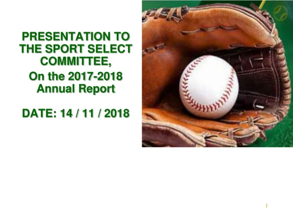 PRESENTATION TO THE SPORT SELECT COMMITTEE, On the 2017-2018 Annual Report