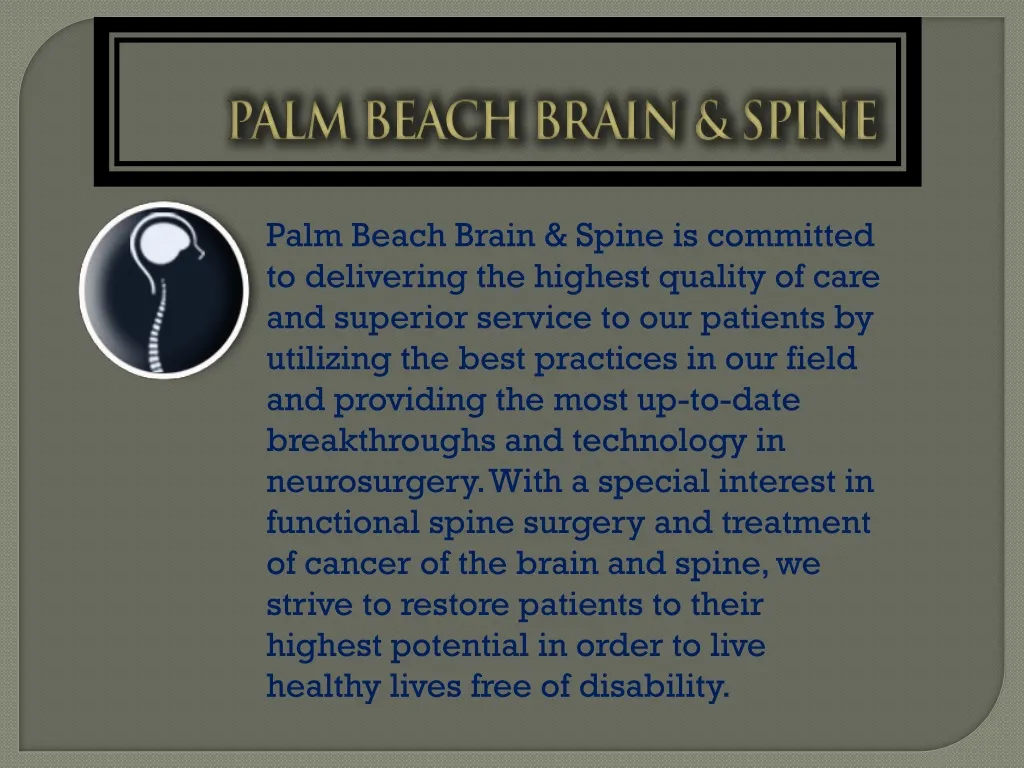 palm beach brain spine is committed to delivering