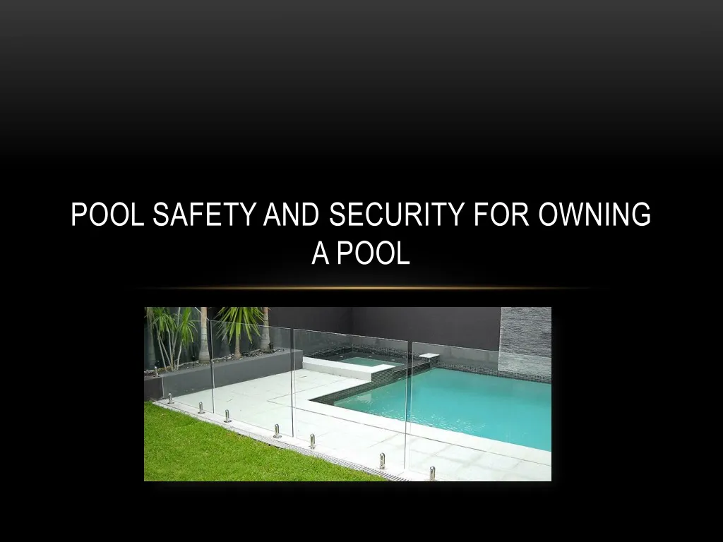pool safety and security for owning a pool