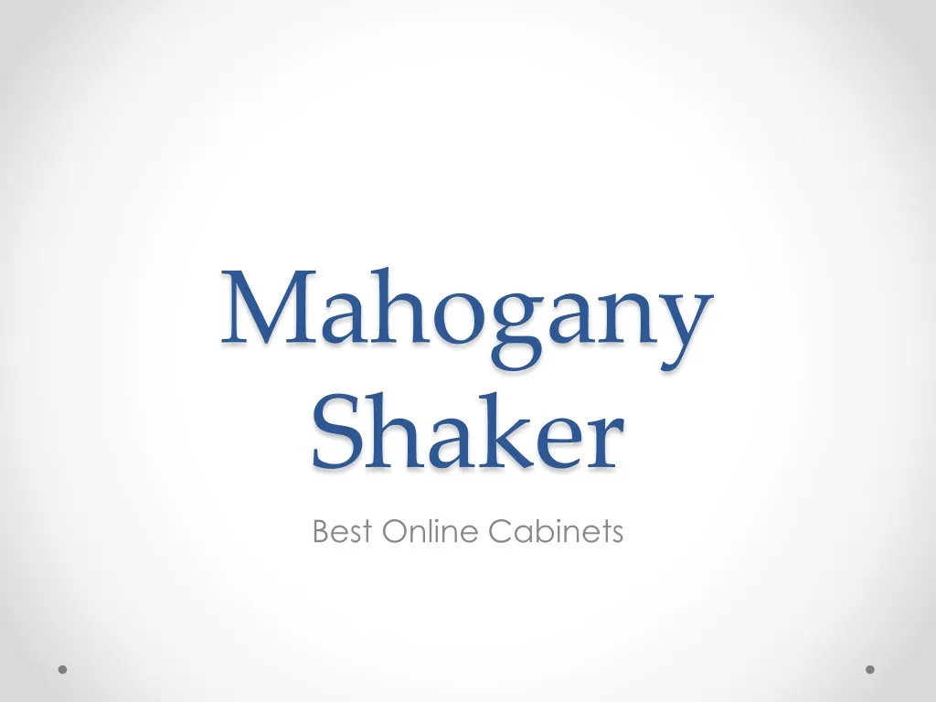 mahogany shaker