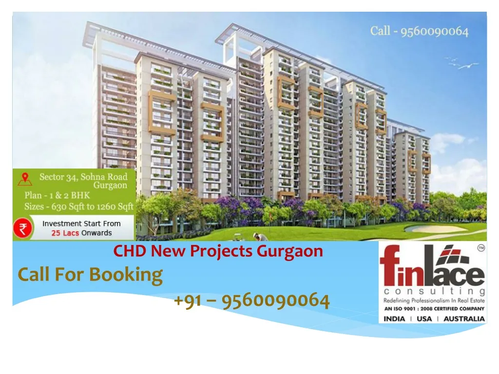 chd new projects gurgaon call for booking 91 9560090064
