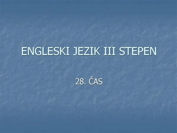 ENGLESKI JEZIK III STEPEN