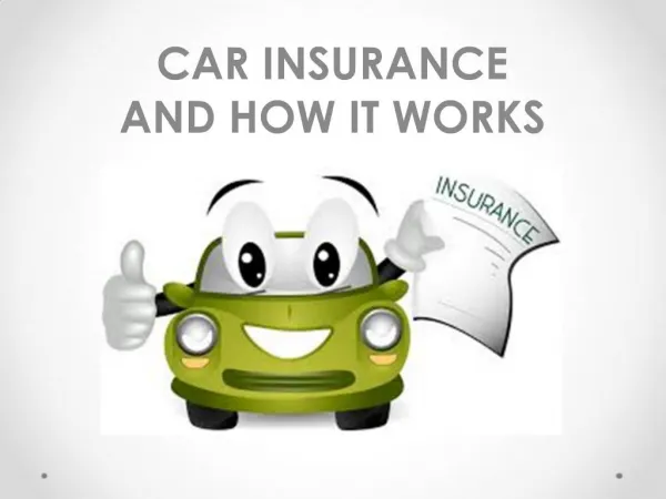 Car Insurance And How It Works