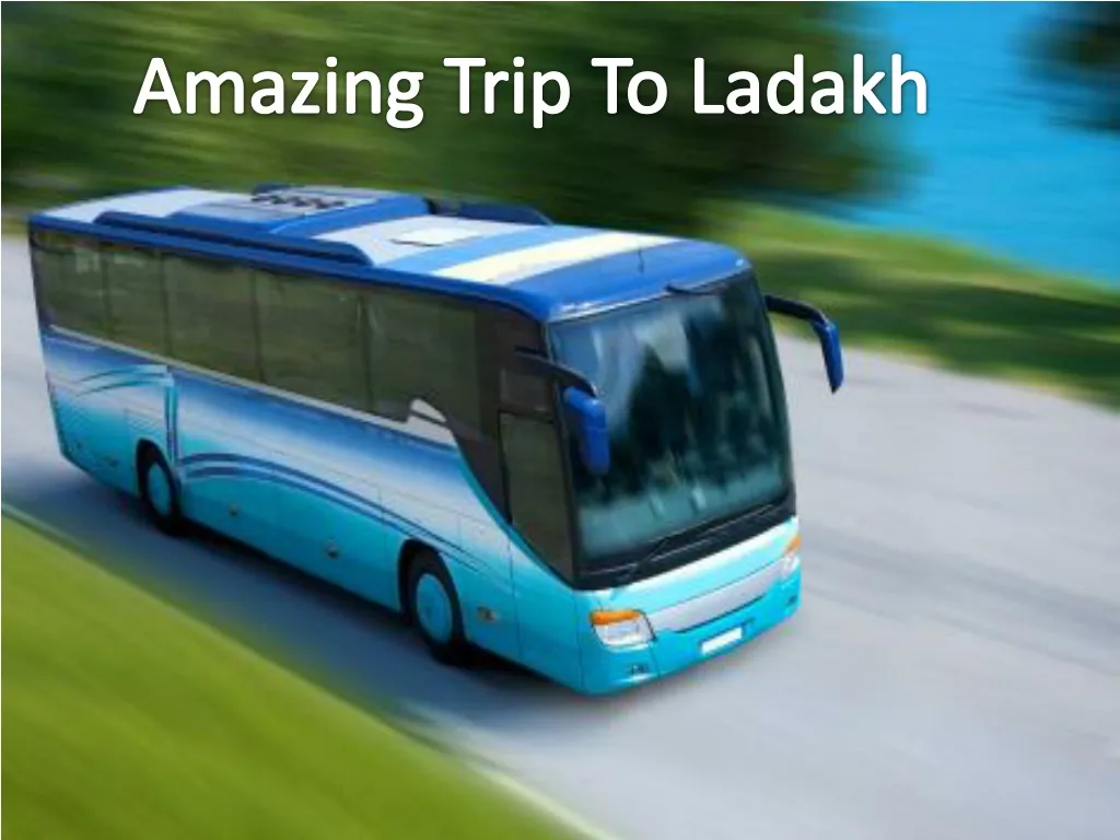 amazing trip to ladakh