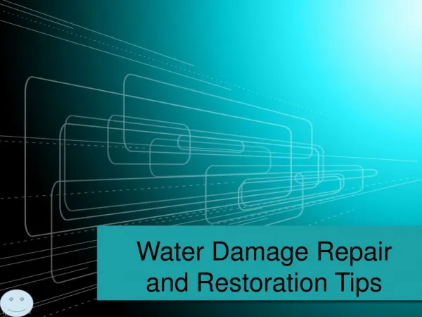 Water Damage Repair and Restoration Tips