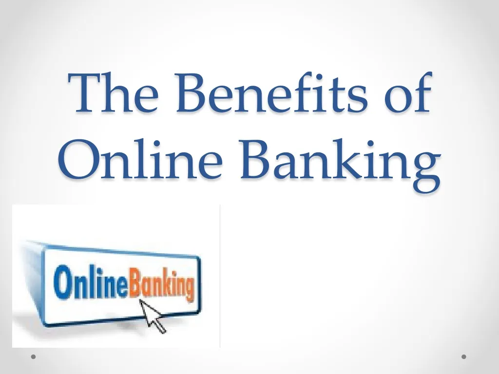 the benefits of online banking