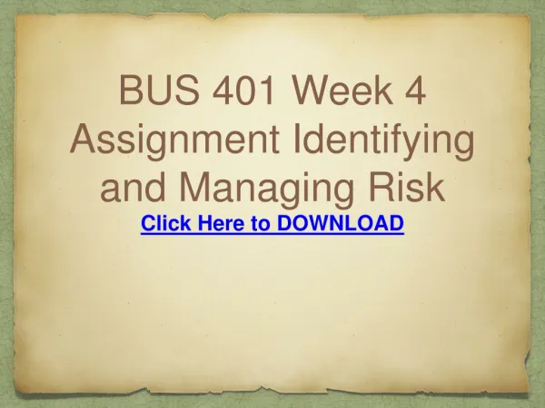 BUS 401 Week 4 Assignment Identifying and Managing Risk
