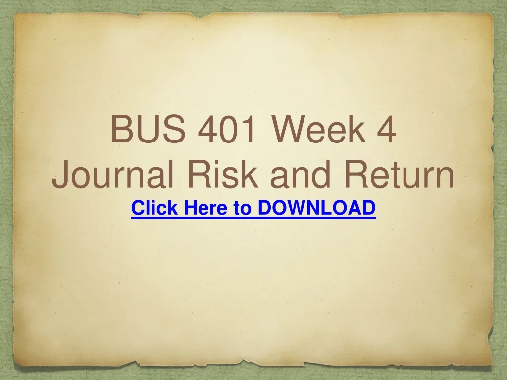 bus 401 week 4 journal risk and return