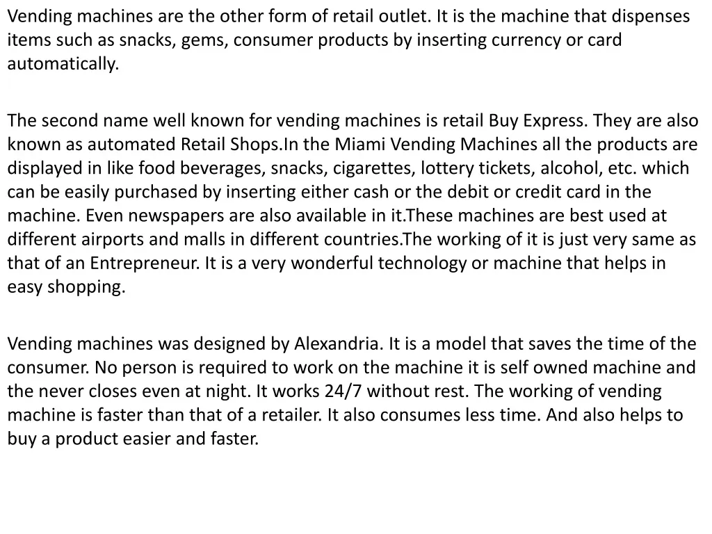 vending machines are the other form of retail