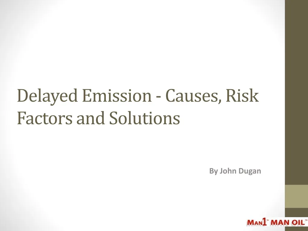 delayed emission causes risk factors and solutions