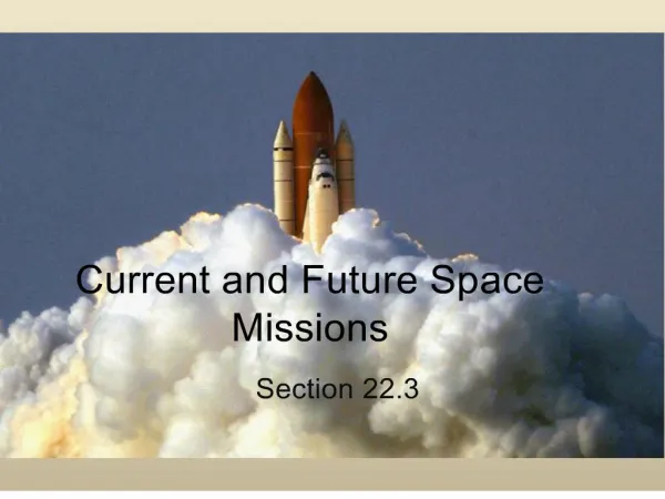 current and future space missions