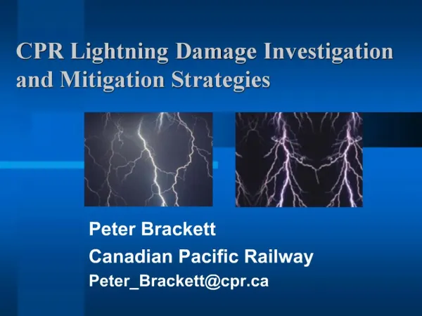 CPR Lightning Damage Investigation and Mitigation Strategies
