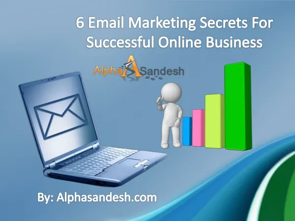 6 Email Marketing Secrets For Successful Online Business