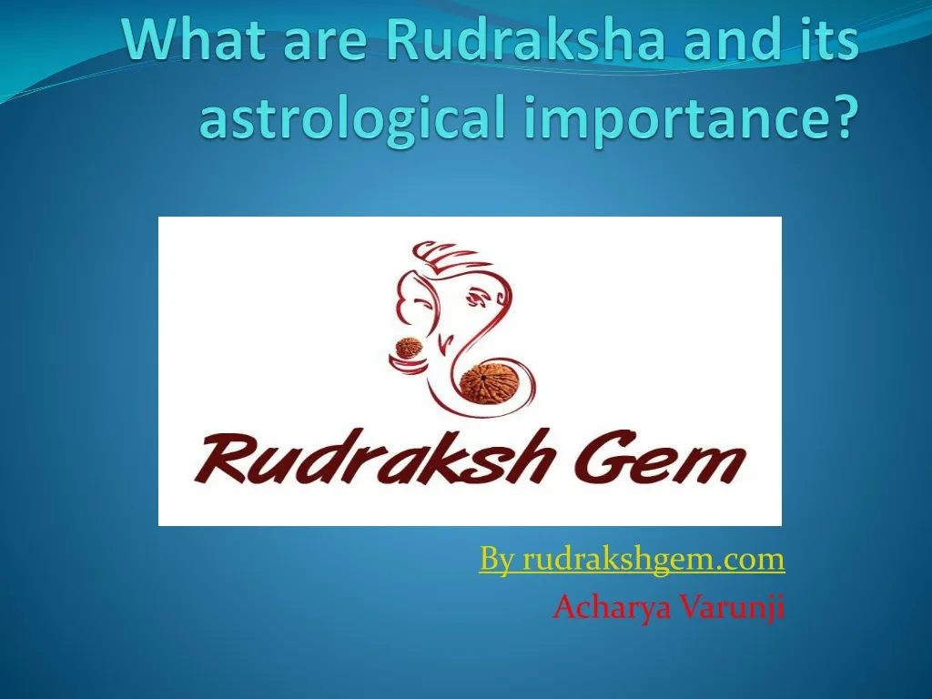 what are rudraksha and its astrological importance