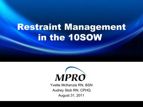 Restraint Management
 in the 10SOW