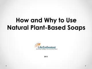 Different Uses of Natural Plant Based Soap - slide 1