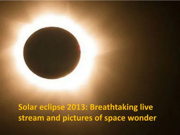 Solar eclipse 2013