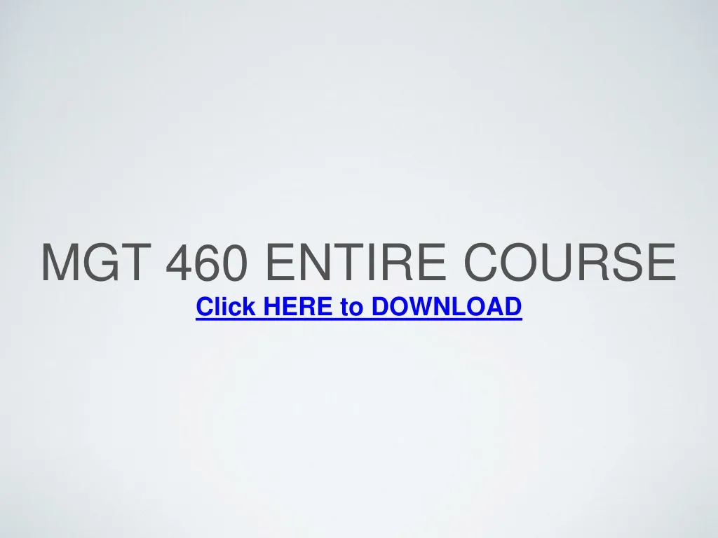 mgt 460 entire course