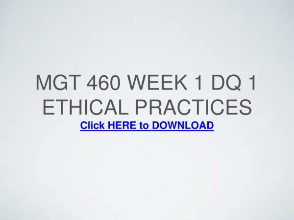 MGT 460 Week 1 DQ 1 Ethical Practices