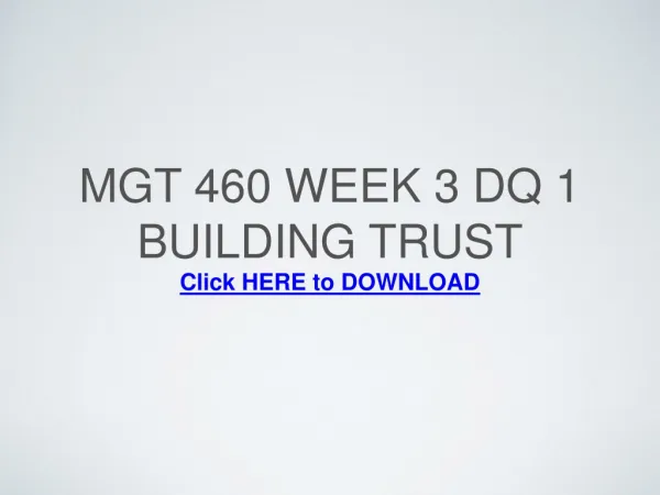 MGT 460 Week 3 DQ 1 Building Trust