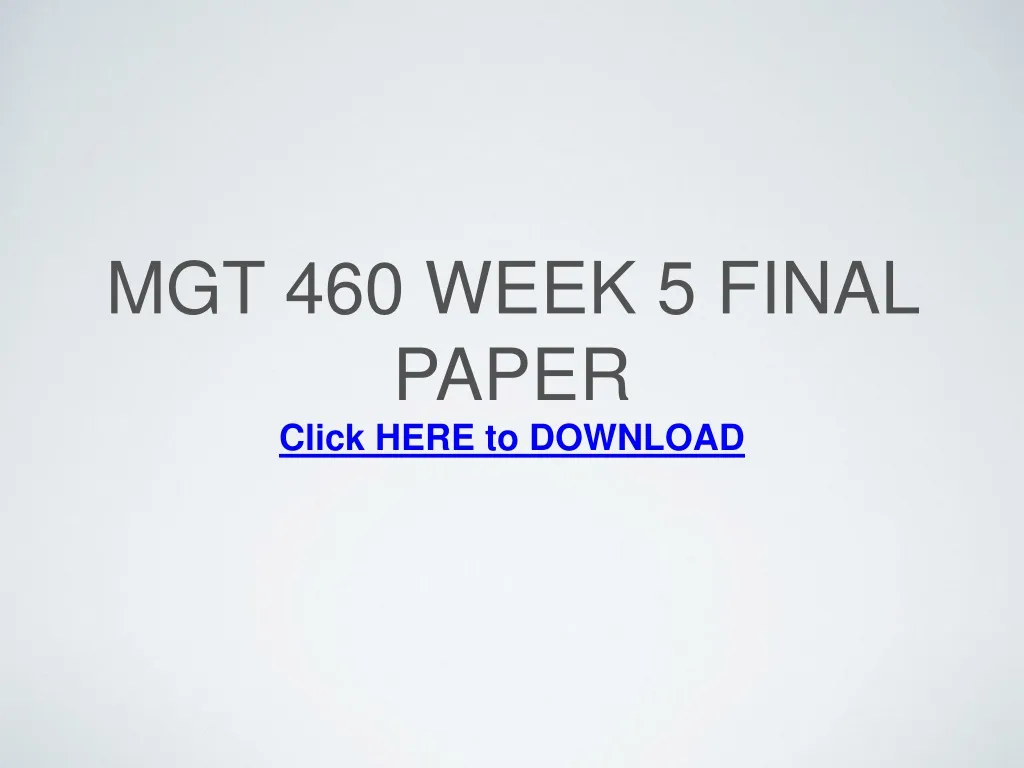 mgt 460 week 5 final paper