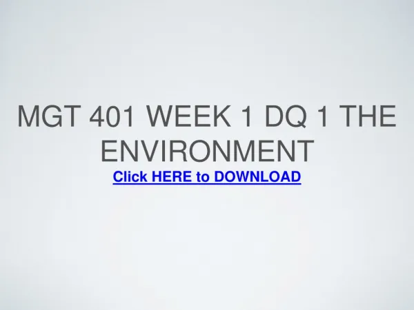 MGT 401 Week 1 DQ 1 The Environment