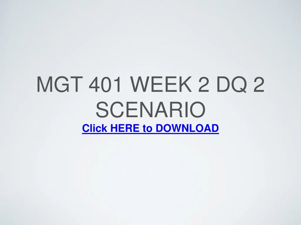 mgt 401 week 2 dq 2 scenario