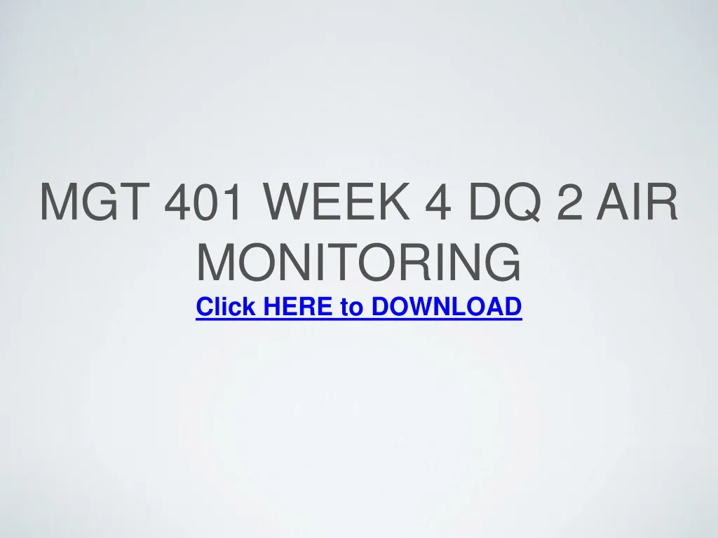 mgt 401 week 4 dq 2 air monitoring