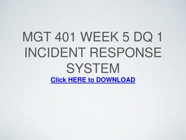 MGT 401 Week 5 DQ 1 Incident Response System