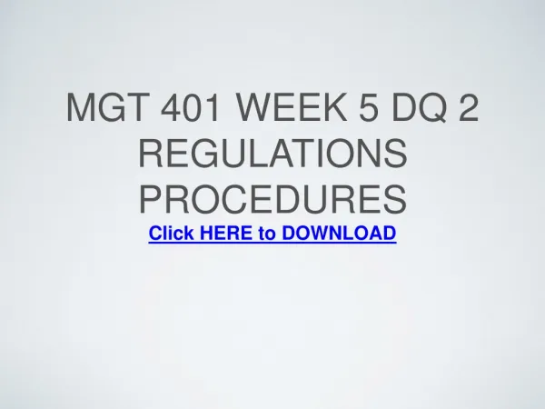 MGT 401 Week 5 DQ 2 Regulations Procedures