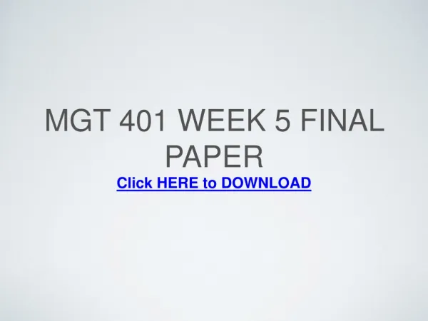 MGT 401 Week 5 Final Paper