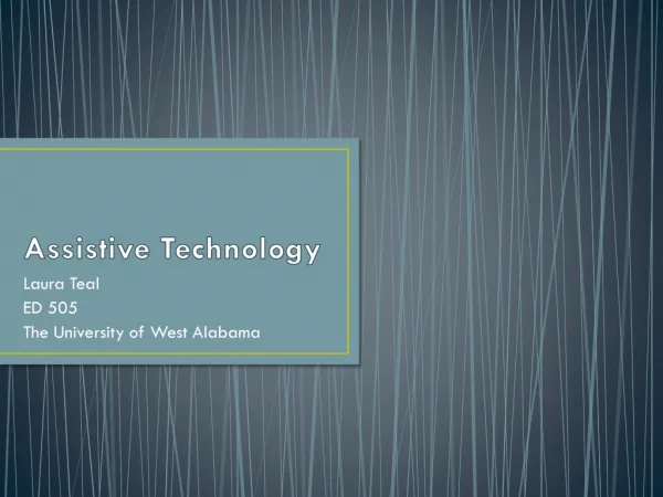 Assistive Technology - Laura Teal
