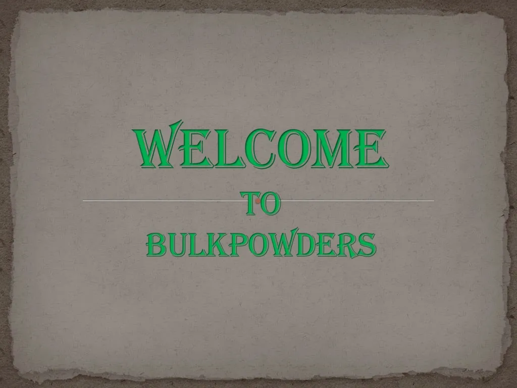 welcome to bulkpowders