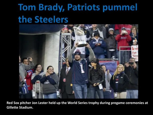 Tom Brady, Patriots pummel the Steelers