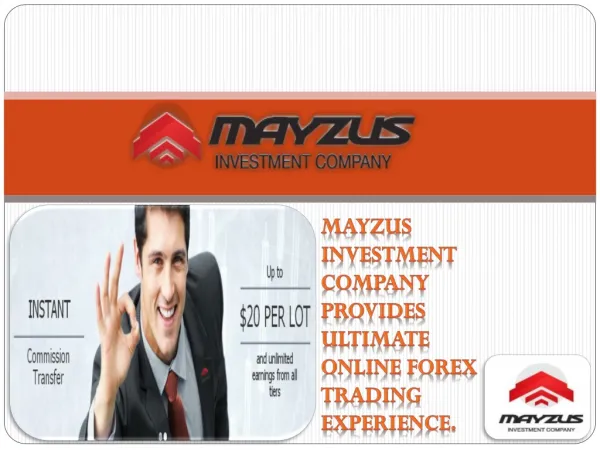 Start Forex Trading with Mayzus and Get Bonus !