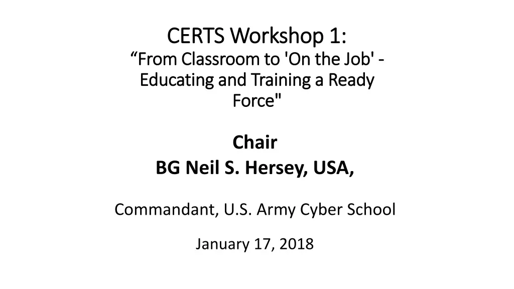 certs workshop 1 from classroom to on the job educating and training a ready force