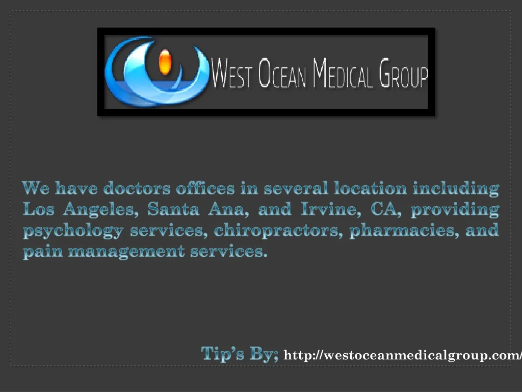 we have doctors offices in several location