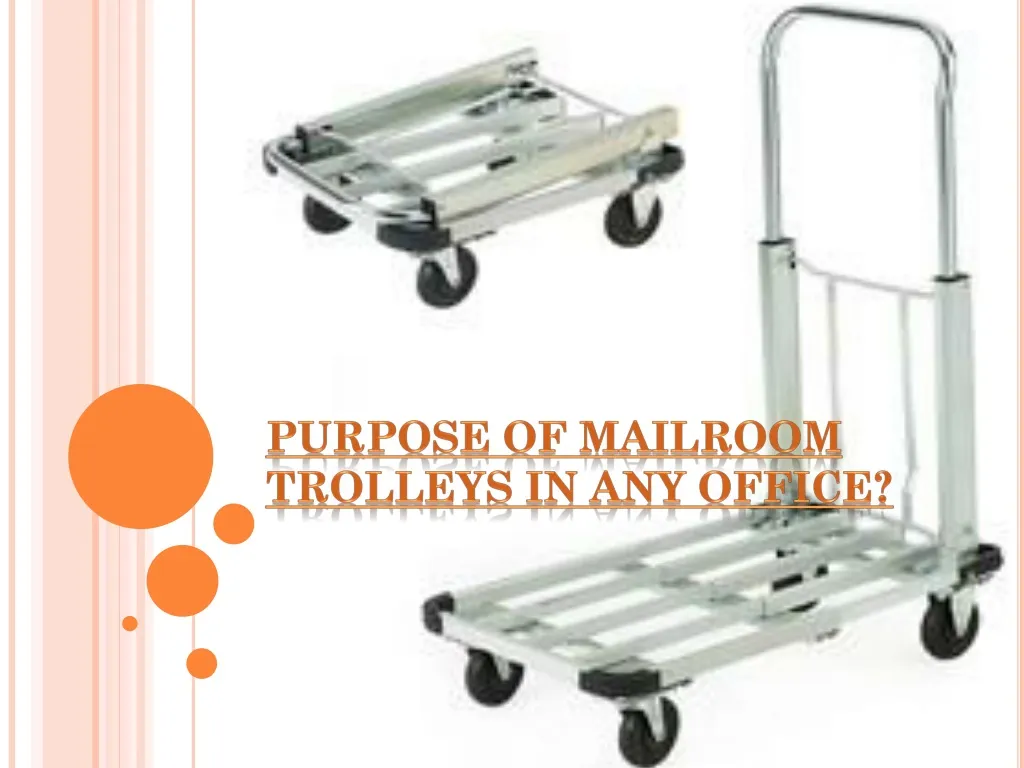 purpose of mailroom trolleys in any office