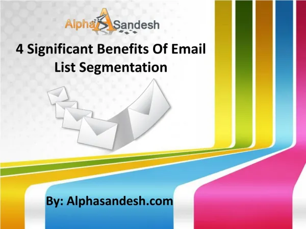 4 Significant Benefits Of Email List Segmentation