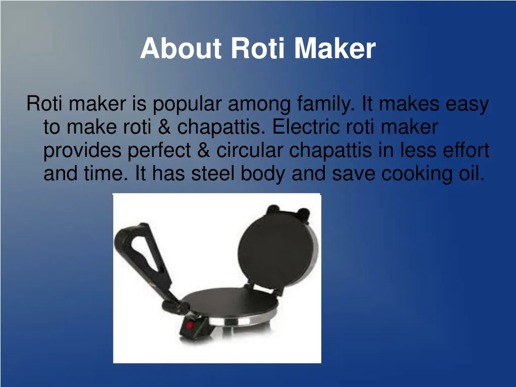 about roti maker