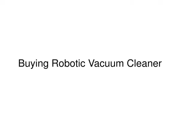 Buying Robotic Vacuum Cleaner