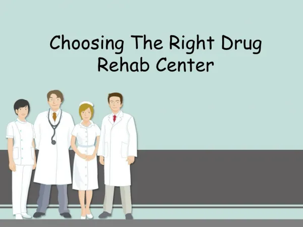 Choosing The Right Drug Rehab Center