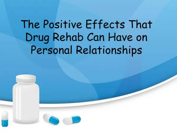 The Positive Effects That Drug Rehab Can Have