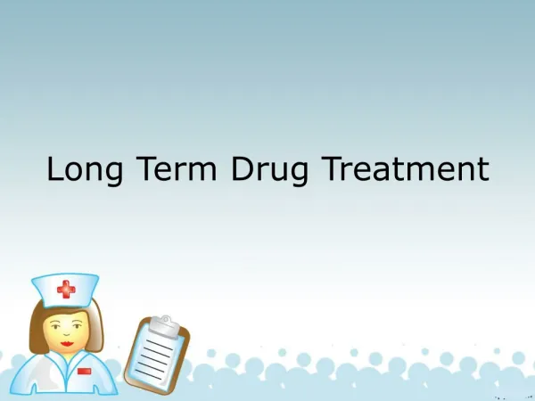 Long Term Drug Treatment